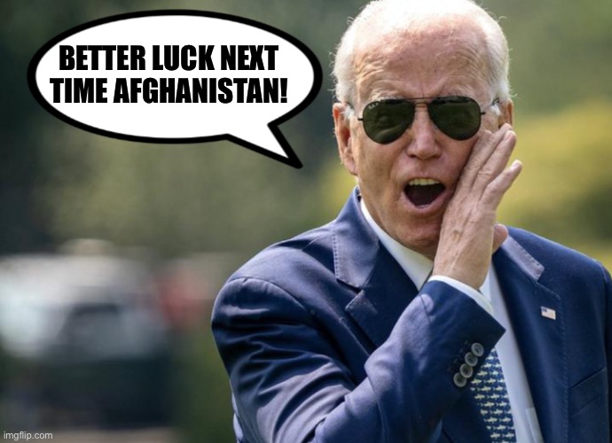 Message | BETTER LUCK NEXT TIME AFGHANISTAN! | image tagged in message | made w/ Imgflip meme maker