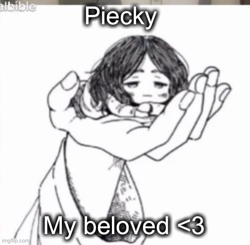 Mini Pieck | Piecky; My beloved <3 | image tagged in mini pieck | made w/ Imgflip meme maker