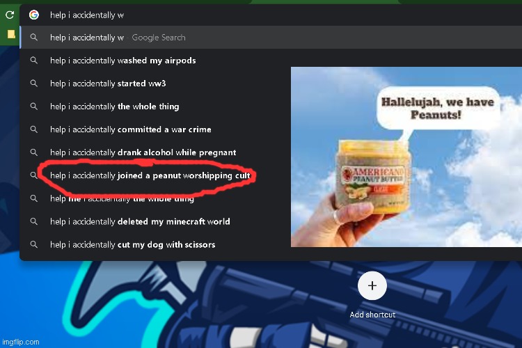 JUST WHY???? | image tagged in peanut | made w/ Imgflip meme maker