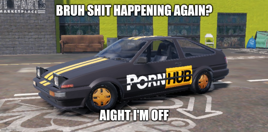 BRUH SHIT HAPPENING AGAIN? AIGHT I'M OFF | made w/ Imgflip meme maker