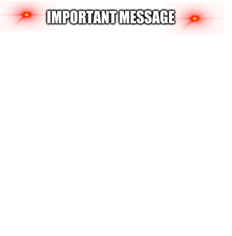 High Quality Important message Blank Meme Template