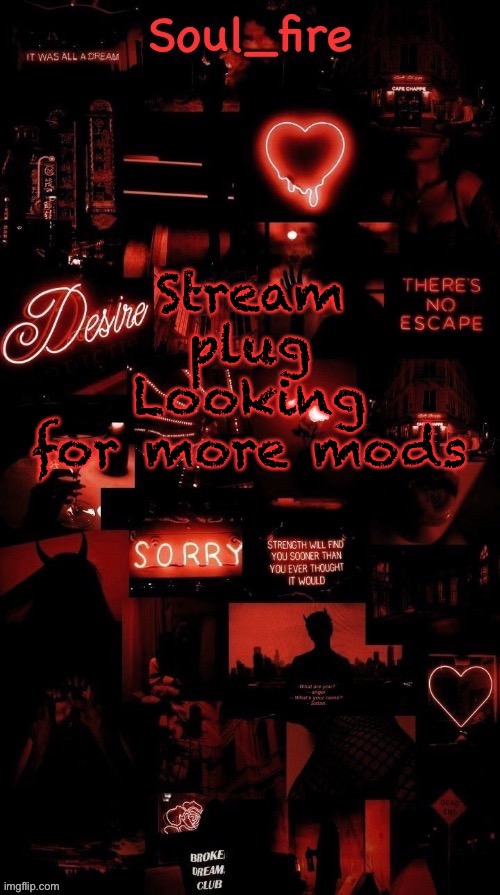 Soul_fires black red announcement temp ty bean | Stream plug
Looking for more mods | image tagged in soul_fires black red announcement temp ty bean | made w/ Imgflip meme maker