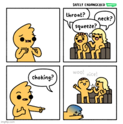 You've won but at what cost. | image tagged in comics,funny,choking | made w/ Imgflip meme maker