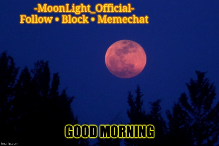 Gm | GOOD MORNING | image tagged in moon temp | made w/ Imgflip meme maker