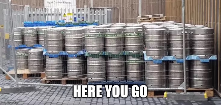 HERE YOU GO | made w/ Imgflip meme maker