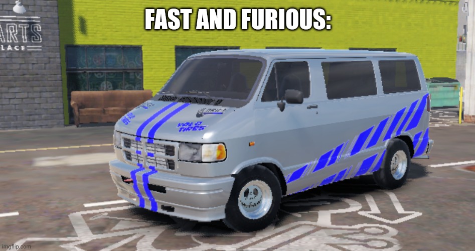 idk | FAST AND FURIOUS: | made w/ Imgflip meme maker
