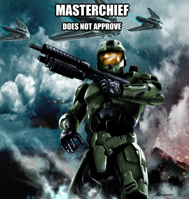 High Quality Master Chief does not approve Blank Meme Template