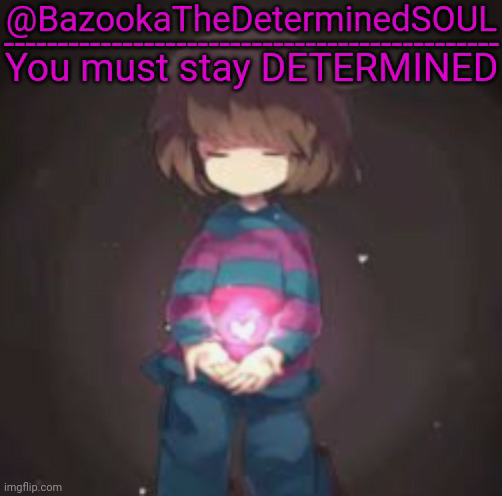 Bazooka's frisk temp Blank Meme Template