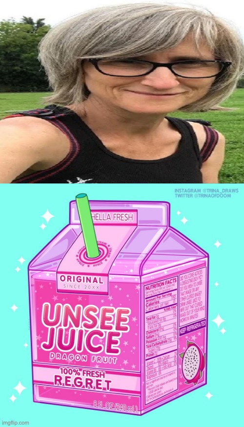 MY EYES!! someone pass the unsee juice i can't stare at this karen any longer: | image tagged in unsee juice | made w/ Imgflip meme maker