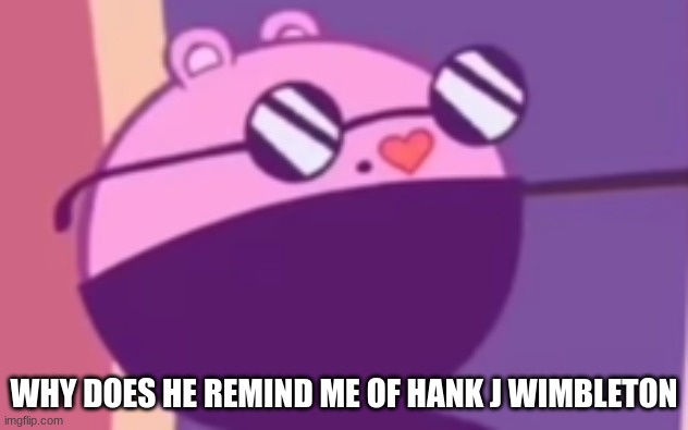 WHY DOES HE REMIND ME OF HANK J WIMBLETON | made w/ Imgflip meme maker