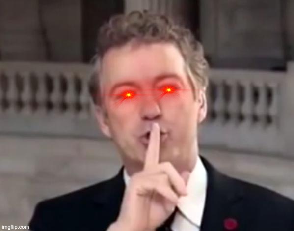 Rand Paul Shh | image tagged in rand paul shh | made w/ Imgflip meme maker