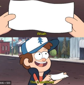 wow this is worthless Blank Meme Template