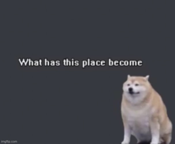 Anything happened today? | made w/ Imgflip meme maker