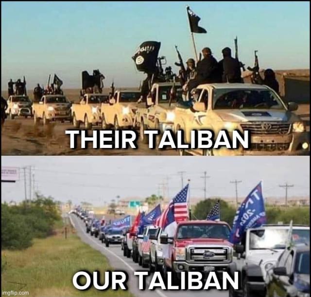 Their Taliban our Taliban | image tagged in their taliban our taliban | made w/ Imgflip meme maker