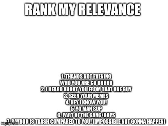 R a y d o g i s t r a s h t h o | made w/ Imgflip meme maker