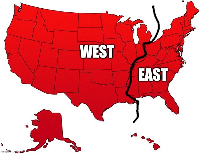 Lests simplify murica | EAST; WEST | image tagged in red usa map,memes | made w/ Imgflip meme maker