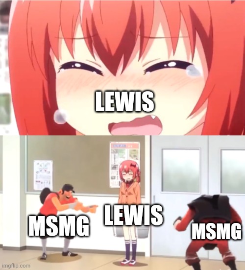 scout and demoman laughing at little girl | LEWIS; LEWIS; MSMG; MSMG | image tagged in scout and demoman laughing at little girl | made w/ Imgflip meme maker