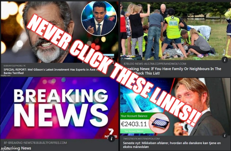 NEVER CLICK THESE LINKS!! | image tagged in scam links | made w/ Imgflip meme maker