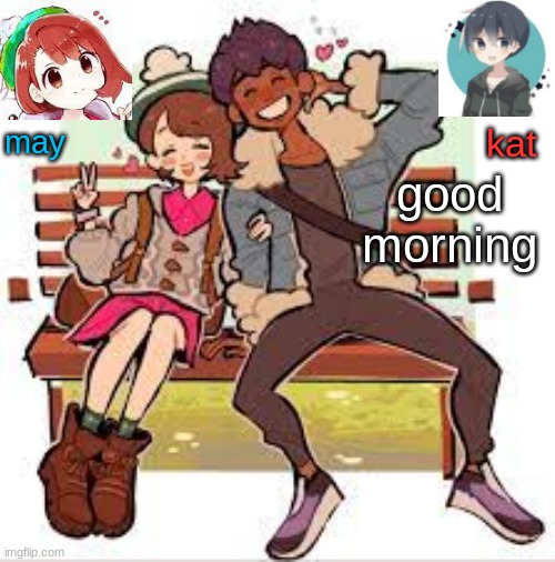 hop x gloria announcement template | good morning | image tagged in hop x gloria announcement template | made w/ Imgflip meme maker