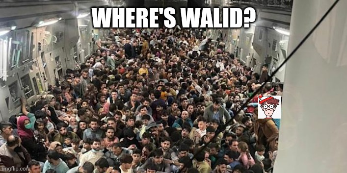 He's there somewhere | WHERE'S WALID? | image tagged in afghanistan,where's waldo | made w/ Imgflip meme maker