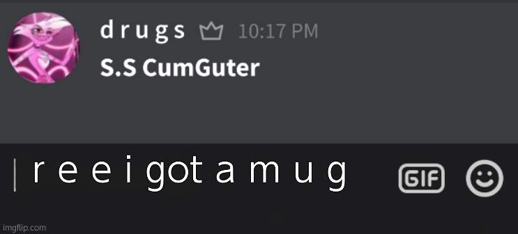 m u g g | r e e i got a m u g | image tagged in tutturu temp nonbinary_russian_gummy | made w/ Imgflip meme maker