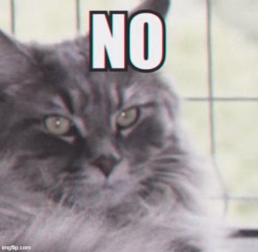 msmg when someone asks to be owner because they moderate a lot of streams | made w/ Imgflip meme maker