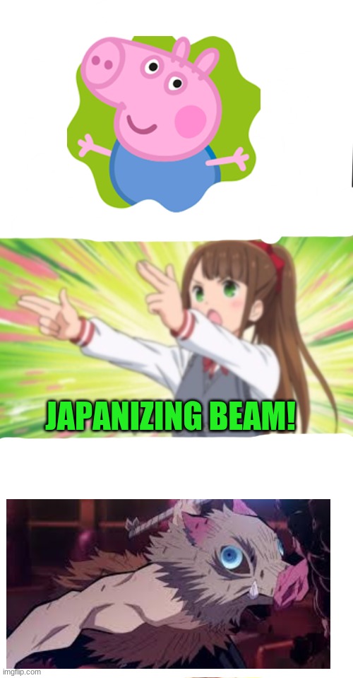 again i give credit to whoever did this! | JAPANIZING BEAM! | image tagged in demon slayer | made w/ Imgflip meme maker