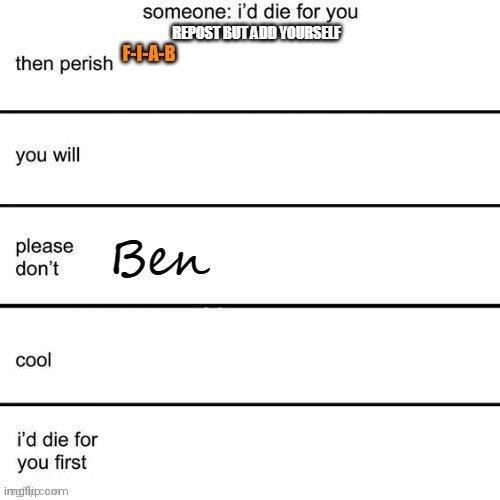 I made it small cuz ik a lot of people will do this one | F-I-A-B | made w/ Imgflip meme maker