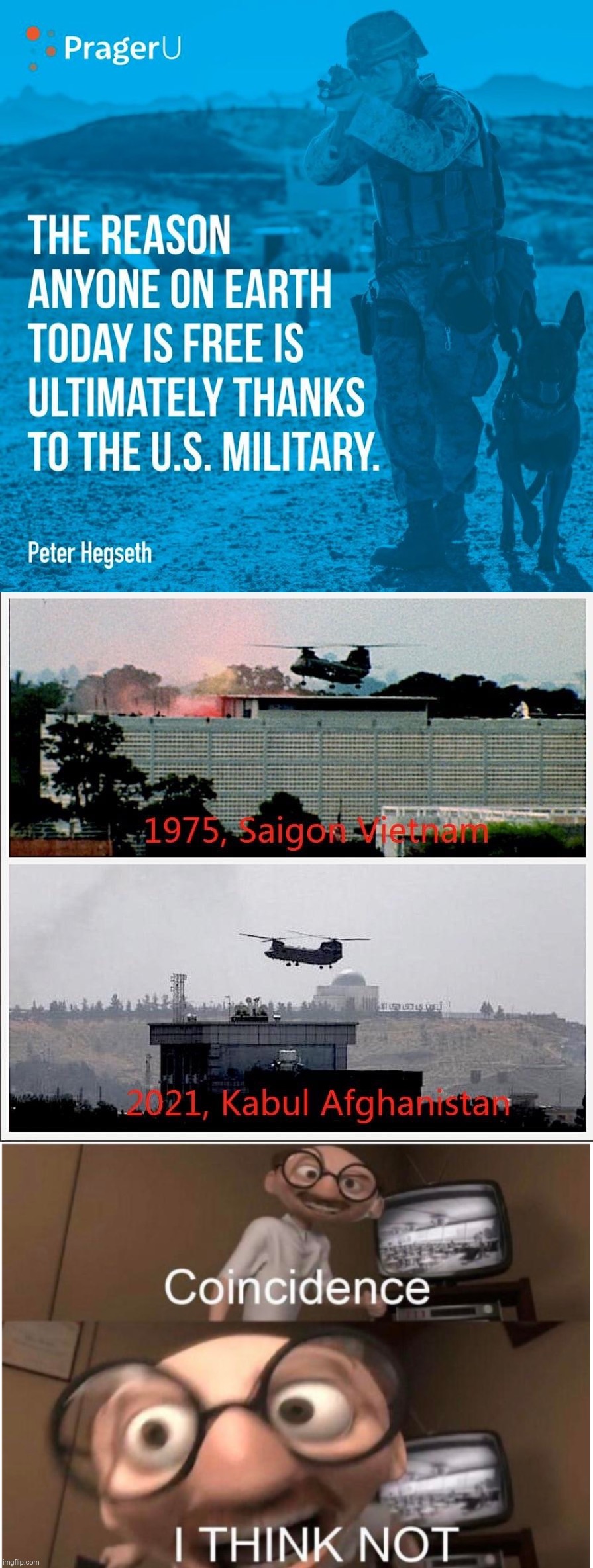 image tagged in prageru,vietnam afghanistan withdrawal,coincidence i think not | made w/ Imgflip meme maker