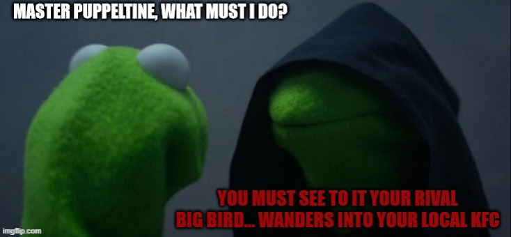 Kermit, don't give in to the dark side of the pond! | image tagged in puppets and their darker impulses,the dark side of the pond | made w/ Imgflip meme maker