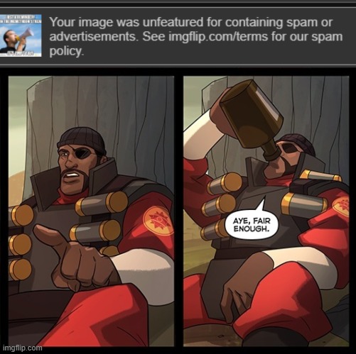 I had it coming xD | image tagged in aye fair enough | made w/ Imgflip meme maker