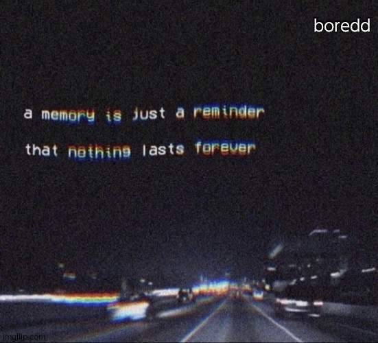 boreddddddd | boredd | image tagged in painful memories | made w/ Imgflip meme maker