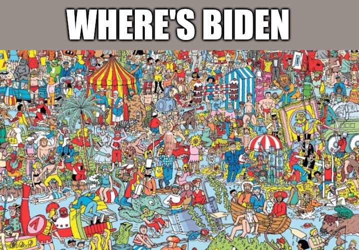 Find biden in the picture | WHERE'S BIDEN | image tagged in where's waldo | made w/ Imgflip meme maker