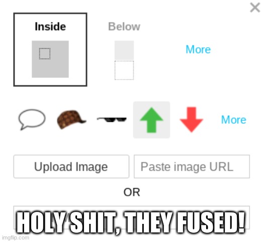 imgflip update! | HOLY SHIT, THEY FUSED! | made w/ Imgflip meme maker