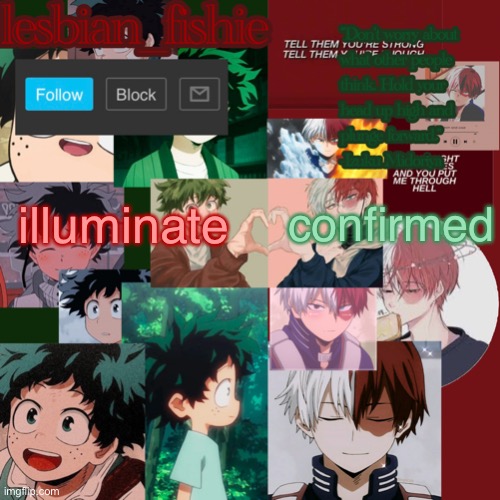 did i spell it correctly | illuminate; confirmed | image tagged in fishie's tododeku temp | made w/ Imgflip meme maker