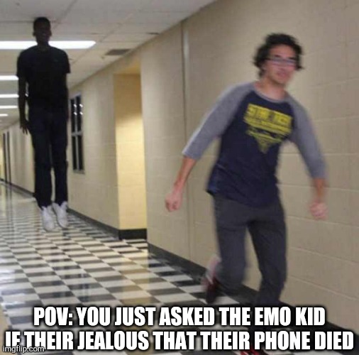 Emo | POV: YOU JUST ASKED THE EMO KID IF THEIR JEALOUS THAT THEIR PHONE DIED | image tagged in floating boy chasing running boy,emo,iphone | made w/ Imgflip meme maker