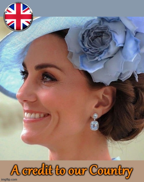 HRH Kate | image tagged in credit | made w/ Imgflip meme maker