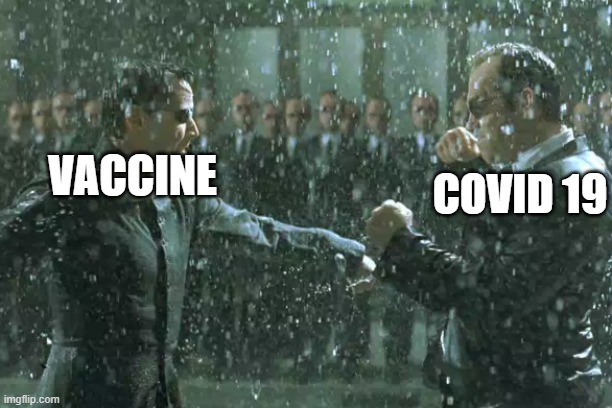 Covid is in movies now | VACCINE; COVID 19 | image tagged in covid-19 | made w/ Imgflip meme maker