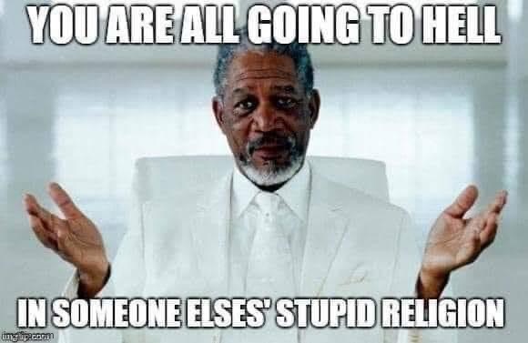 It’s true. Or is it? | image tagged in repost,morgan freeman,morgan freeman god,god morgan freeman,religion,anti-religion | made w/ Imgflip meme maker