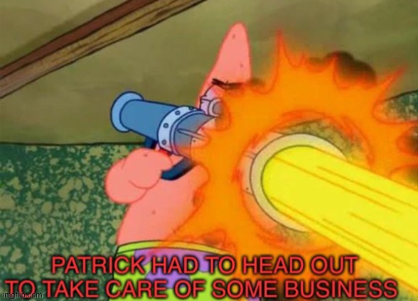 Patrick business | image tagged in patrick business | made w/ Imgflip meme maker