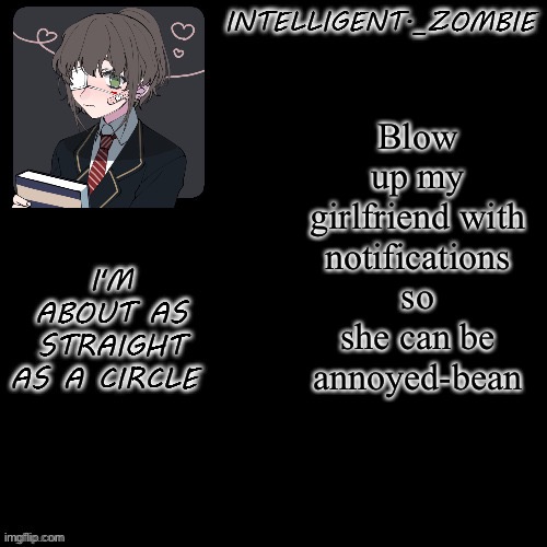 It is I bean | Blow up my girlfriend with notifications so she can be annoyed-bean | image tagged in e | made w/ Imgflip meme maker