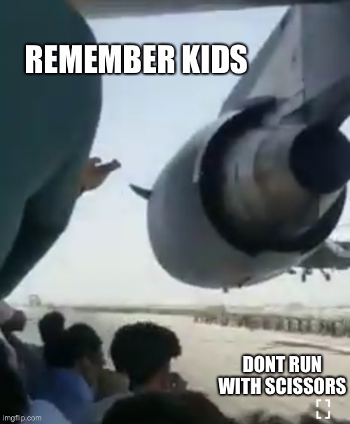 REMEMBER KIDS; DONT RUN WITH SCISSORS | made w/ Imgflip meme maker