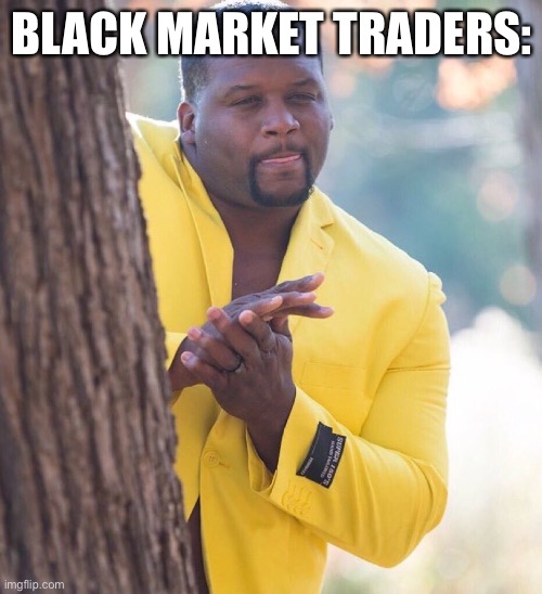 Black guy hiding behind tree | BLACK MARKET TRADERS: | image tagged in black guy hiding behind tree | made w/ Imgflip meme maker