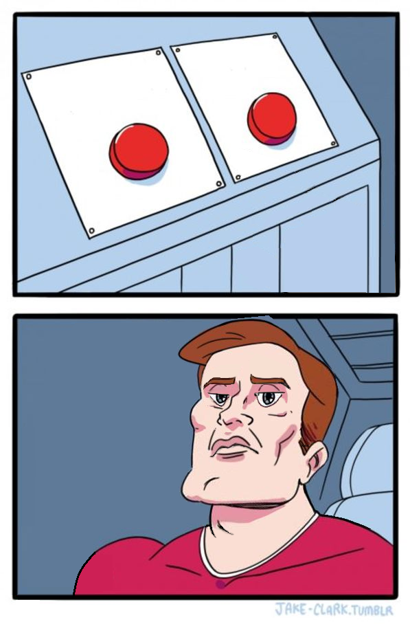 High Quality Two Buttons - No Edition Blank Meme Template