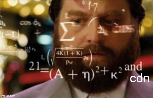 Trying to calculate how much sleep I can get | cdn | image tagged in trying to calculate how much sleep i can get | made w/ Imgflip meme maker