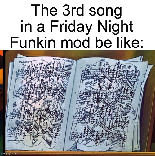 Thanks for the broken fingers… | The 3rd song in a Friday Night Funkin mod be like: | image tagged in memes,friday night funkin,fnf,fnf custom week,funny | made w/ Imgflip meme maker