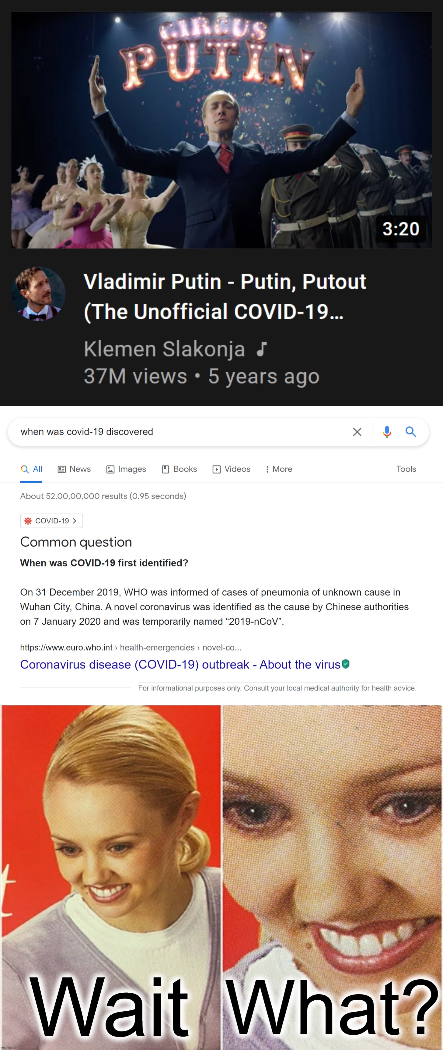 Excuse me, How did they made a video on COVID-19 vaccines 3 years before the disease was even discovered? | What? Wait | image tagged in covid-19,covid19,covid 19,covid,covid vaccine,wait what | made w/ Imgflip meme maker