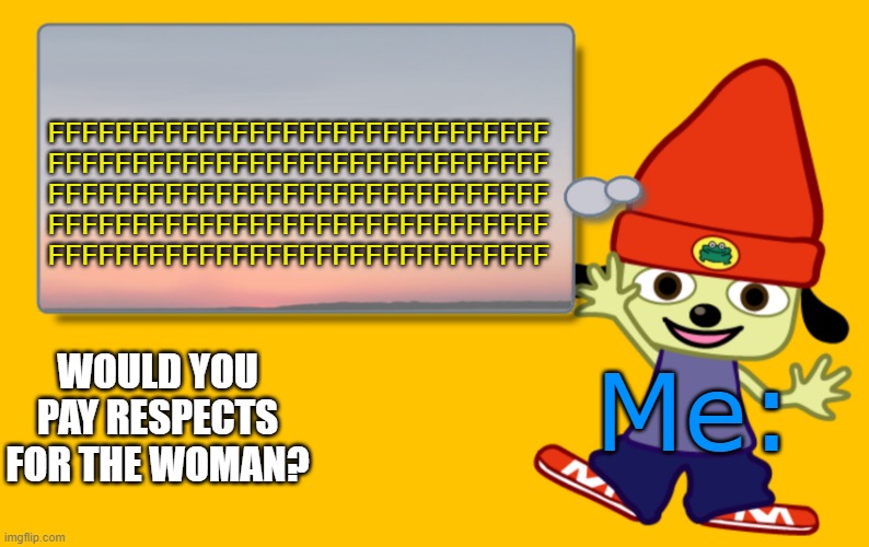 FFFFFFFFFFFFFFFFFFFFFFFFFFFFFF
FFFFFFFFFFFFFFFFFFFFFFFFFFFFFF
FFFFFFFFFFFFFFFFFFFFFFFFFFFFFF
FFFFFFFFFFFFFFFFFFFFFFFFFFFFFF
FFFFFFFFFFFFFFFF | image tagged in parappa text box | made w/ Imgflip meme maker