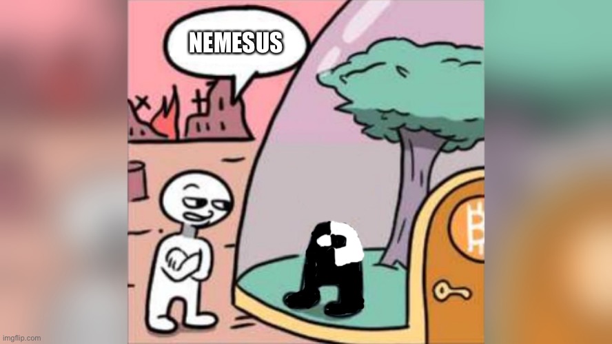 NEMESUS | image tagged in amogus | made w/ Imgflip meme maker