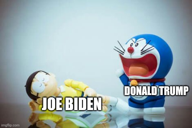 Doraemon | DONALD TRUMP; JOE BIDEN | image tagged in doraemon | made w/ Imgflip meme maker